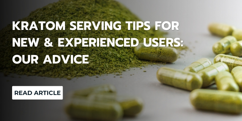 Kratom Serving Tips